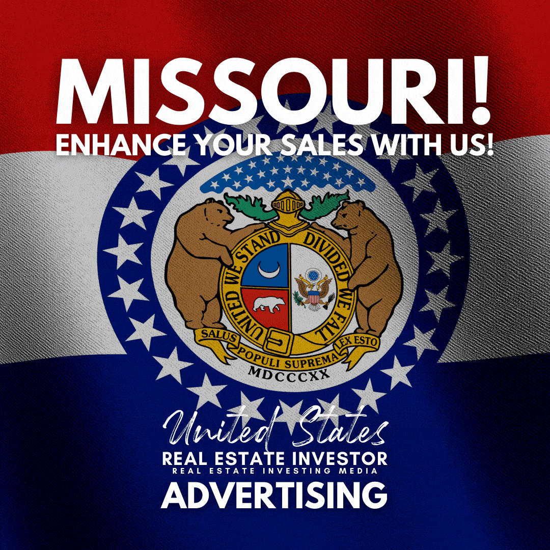 Missouri! Advertise with us! United States Real Estate Investor