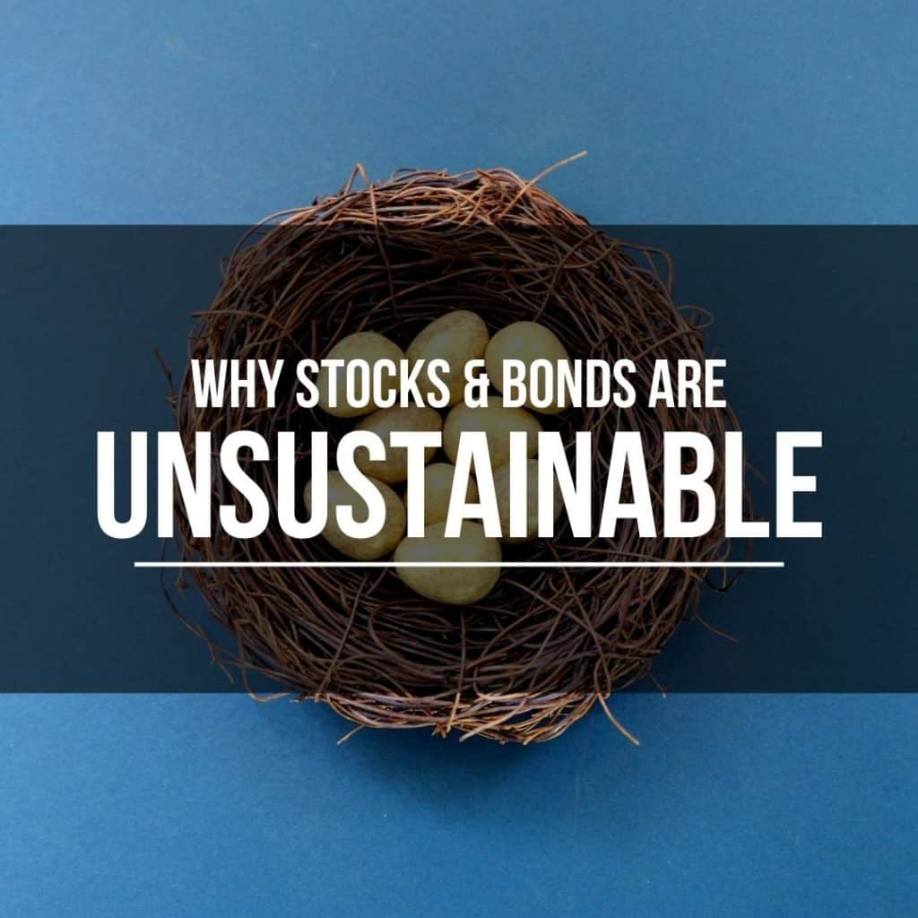 United States Real Estate Investor - Real estate investing media - Why Stock and Bonds Are Unsustainable (Compared To Real Estate Investing)