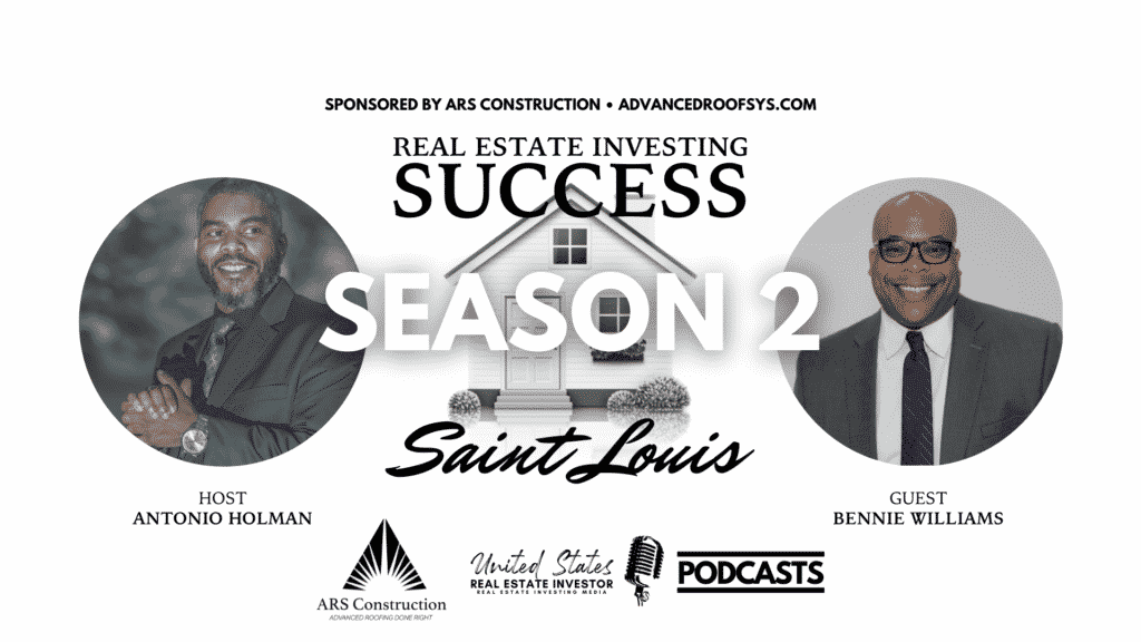 Real Estate Investing Success, Saint Louis, Season 2, Bennie Williams