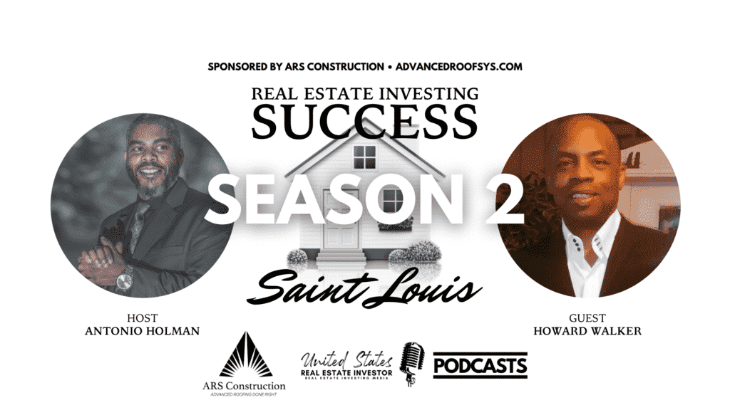 Real Estate Investing Success, Saint Louis, Season 2, Howard Walker