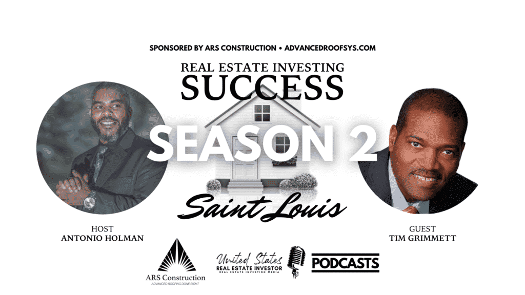 Real Estate Investing Success, Saint Louis, Season 2, Tim Grimmett