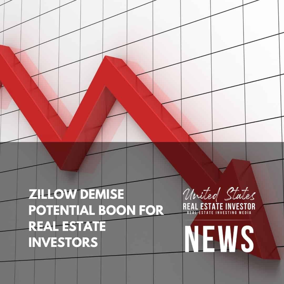 United States Real Estate Investor - Real estate investing media - Zillow Demise Potential Boon For Real Estate Investors
