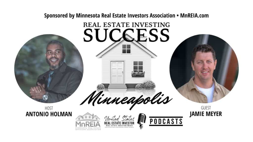 Real Estate Investing Success Minneapolis with Jamie Meyer of Thunder Property Solutions
