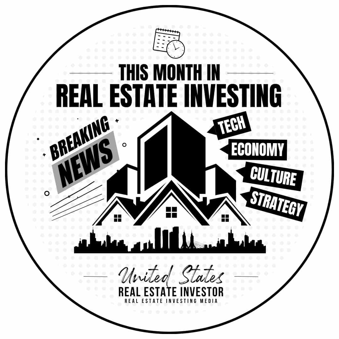 This Month In Real Estate Investing Podcast