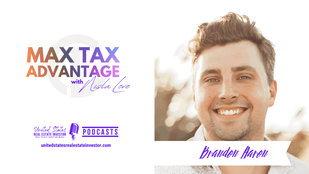 Empowering Navy Nukes Into Your Business For Maximum Effectiveness and Quality with Brandon Aaron on Max Tax Advantage with Nisla Love