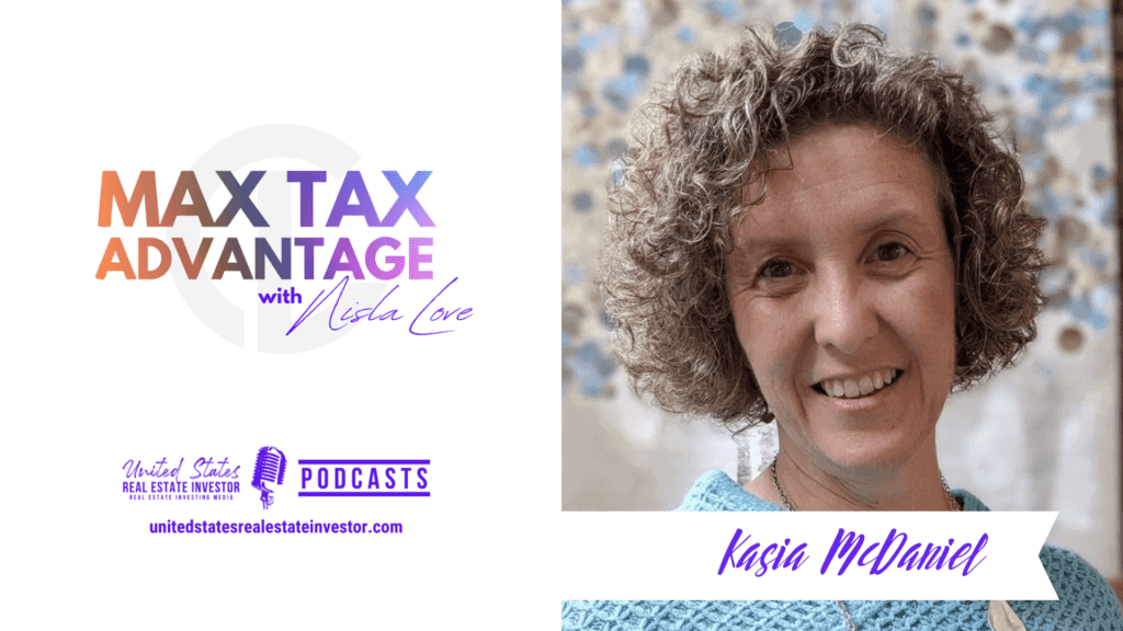 How To Achieve Great Home Staging Business Results with Kasia McDaniels on Max Tax Advantage with Nisla Love
