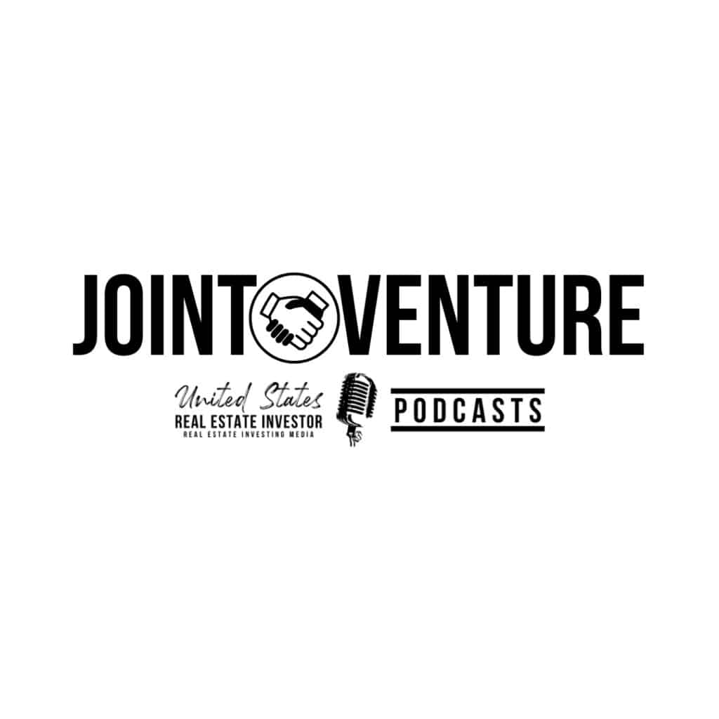 United States Real Estate Investor Joint Venture podcast. Content cooperation that brings you industry knowledge, credibility, and increased value.
