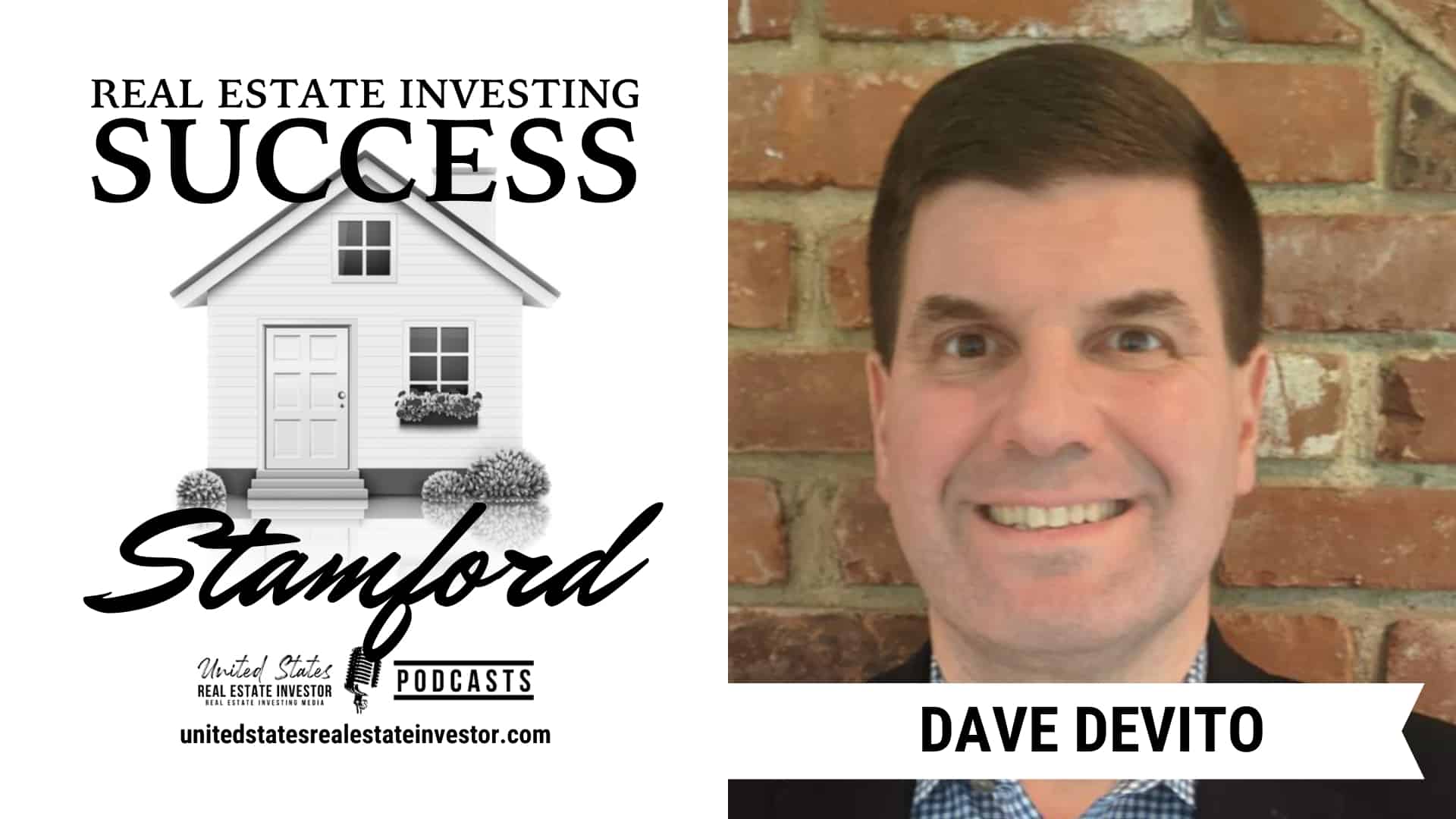 Real Estate Investing Success Stamford Connecticut with Dave DeVito