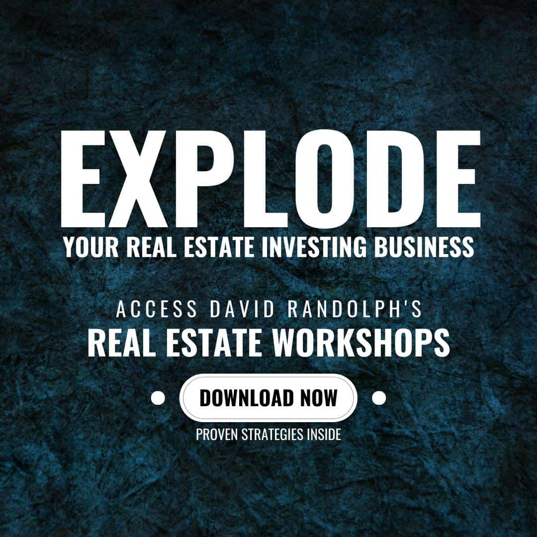 Explode your real estate business with David Randolph's proven workshops