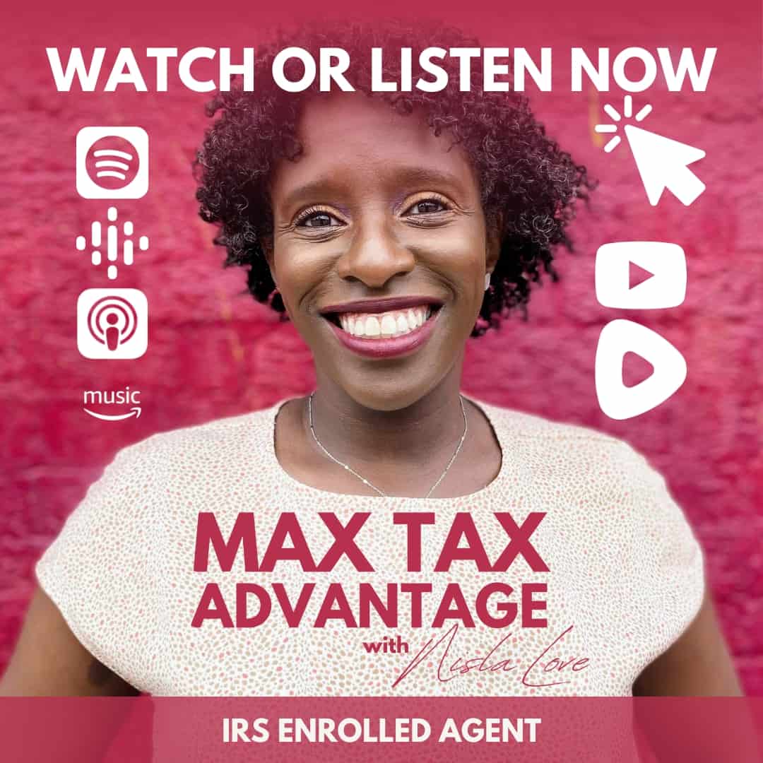 Max Tax Advantage with Nisla Love of chooselovesolutions.com
