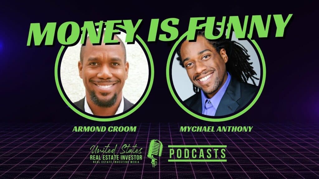 Money Is Funny podcast co-hosted by financial advisor Armond Croom and actor/comedian Mychael Anthony.