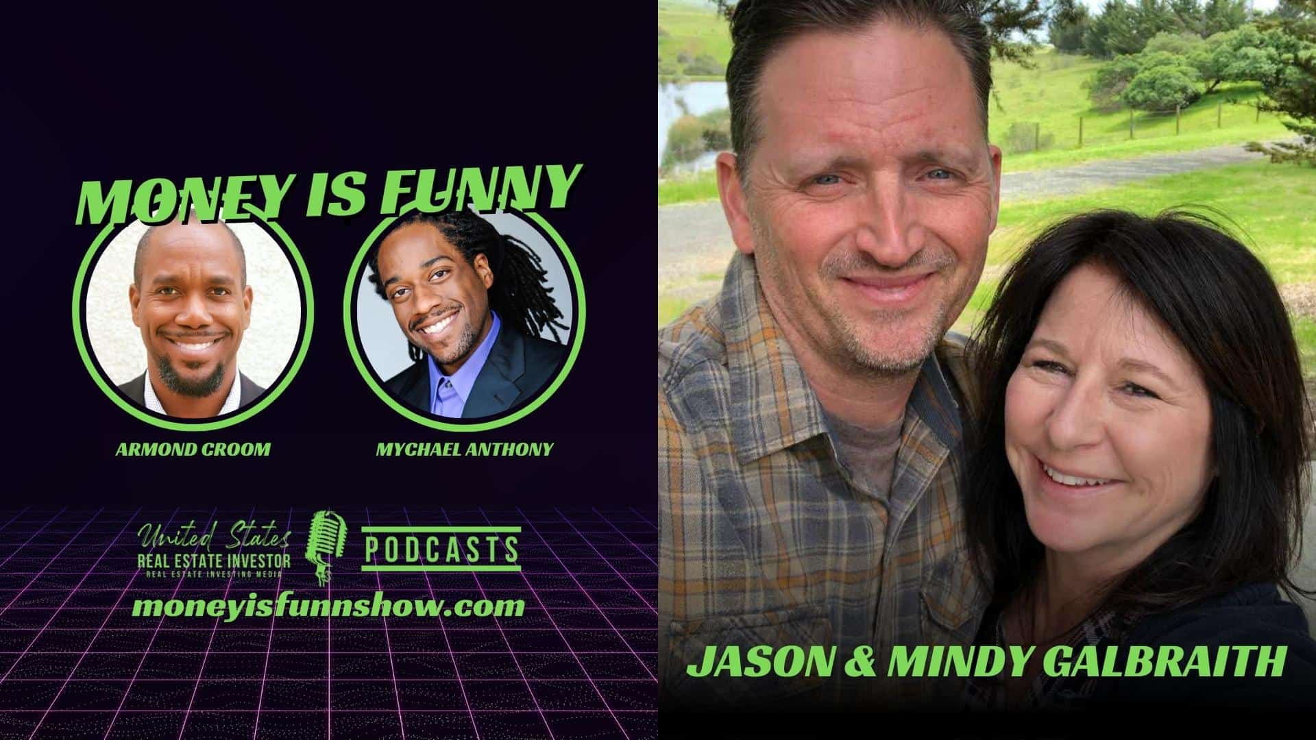 Marriage Finances, Building Wealth Together with Jason and Mindy Galbraith on the Money Is Funny podcast co-hosted by financial advisor Armond Croom and actor/comedian Mychael Anthony.