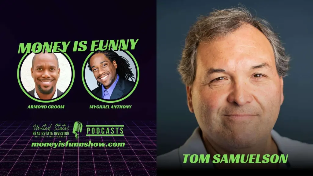 Starting a Business, How To Be Profitable with Tom Samuelson on the Money Is Funny podcast co-hosted by financial advisor Armond Croom and actor/comedian Mychael Anthony.