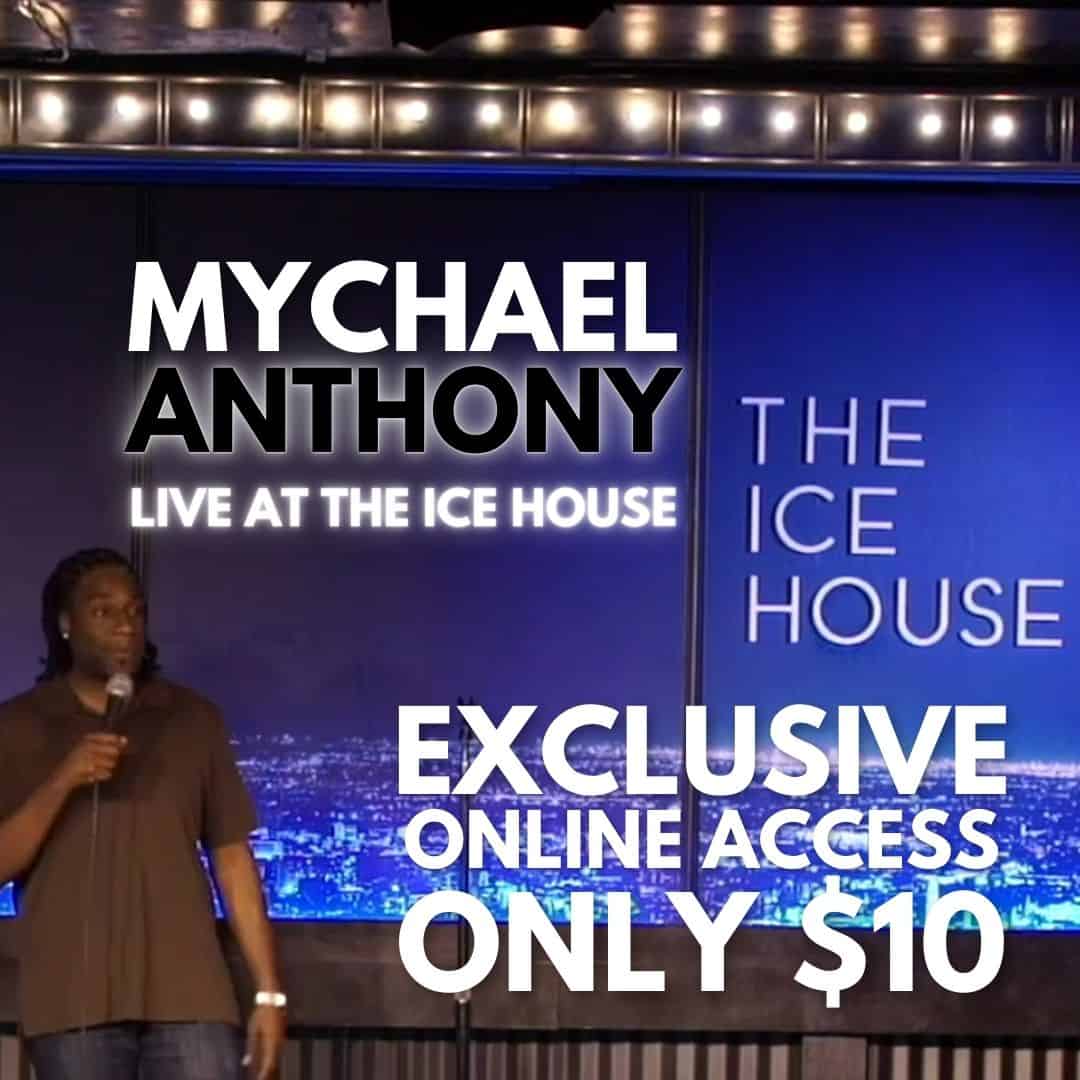 Mychael Anthony live at the Ice House