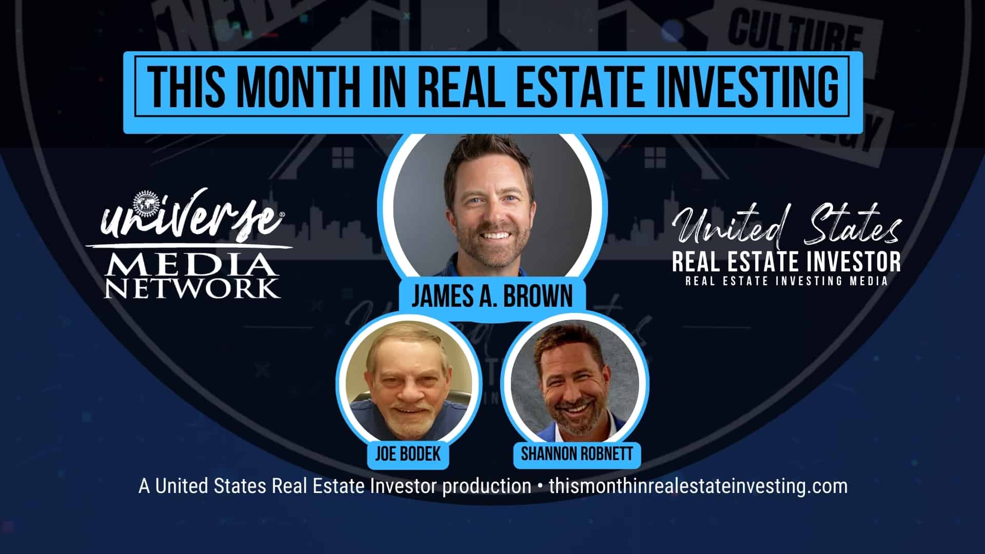This Month In Real Estate Investing, January 2024 hosted by James A. Brown with guests Joe Bodek and Shannon Robnett.