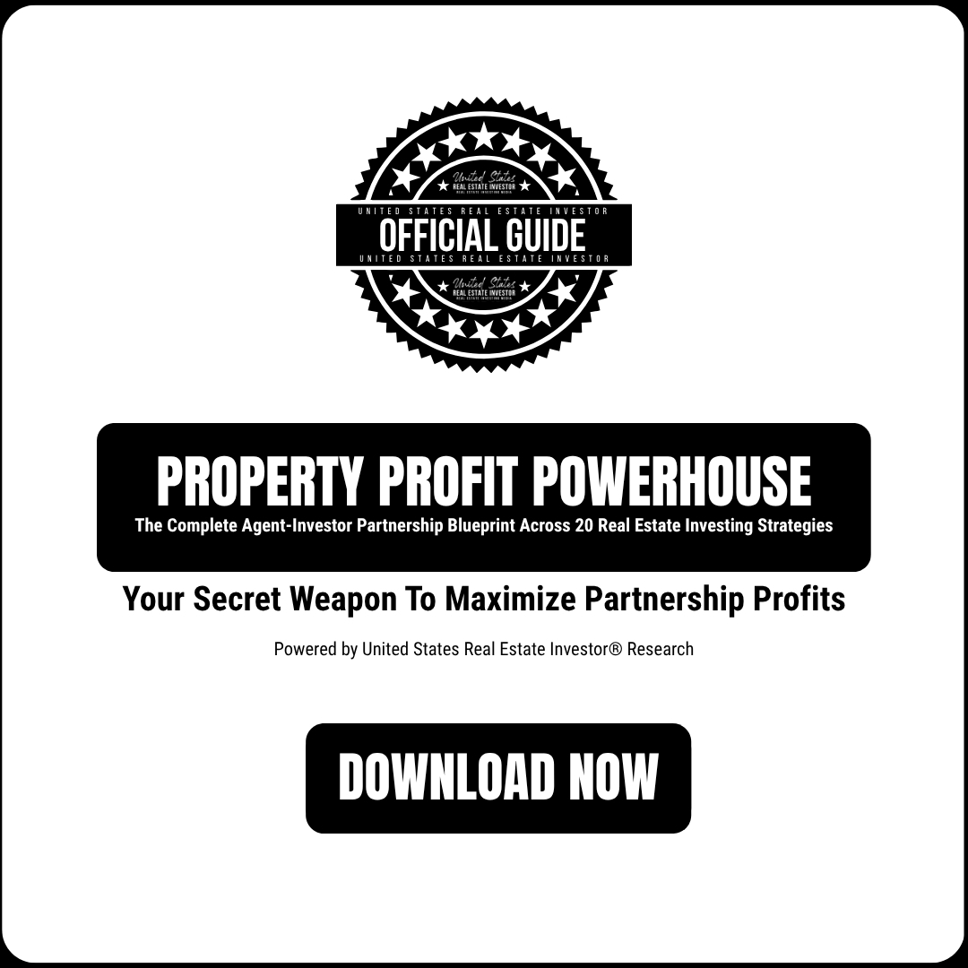 Property Profit Powerhouse: The Complete Agent-Investor Partnership Blueprint Across 20 Real Estate Investing Strategies