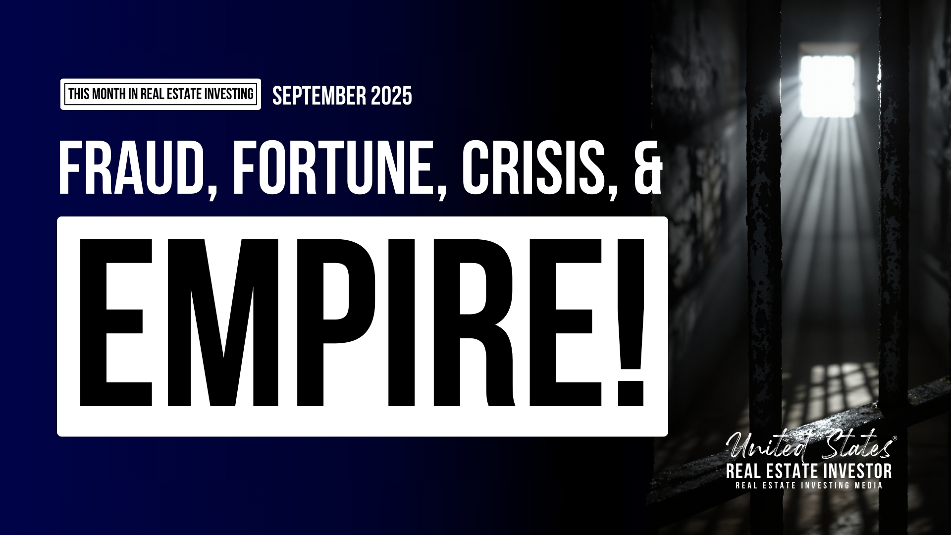 This Month In Real Estate Investing September 2025 hosted by James A. Brown