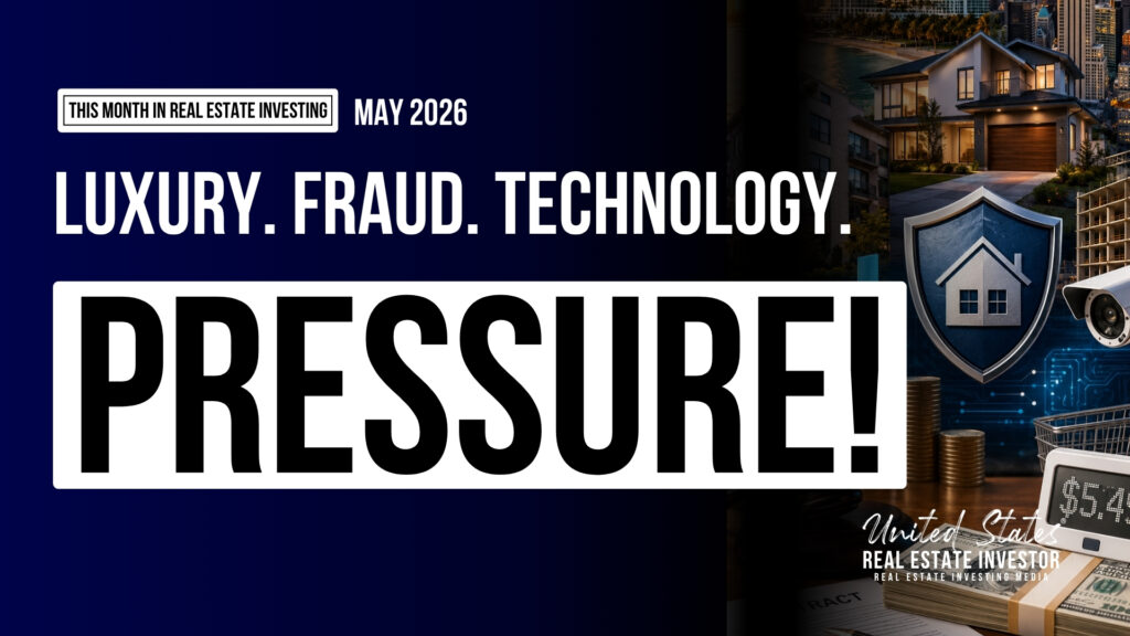 This Month in Real Estate Investing May 2026