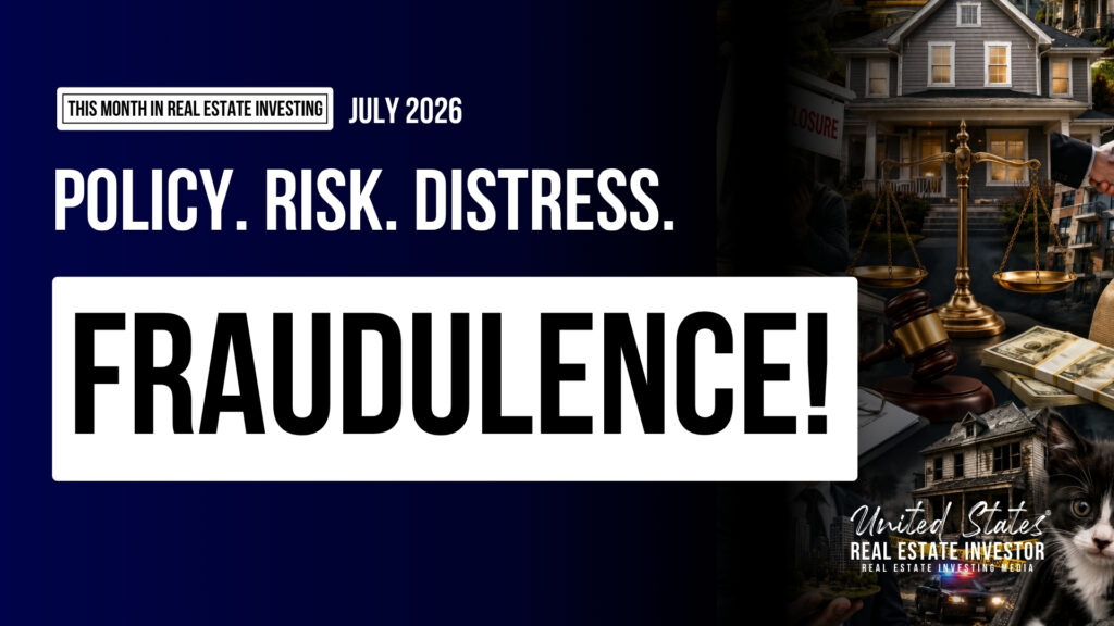 This Month in Real Estate Investing July 2026